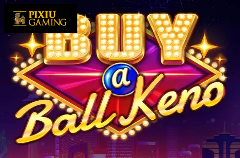 Buy A Ball Keno